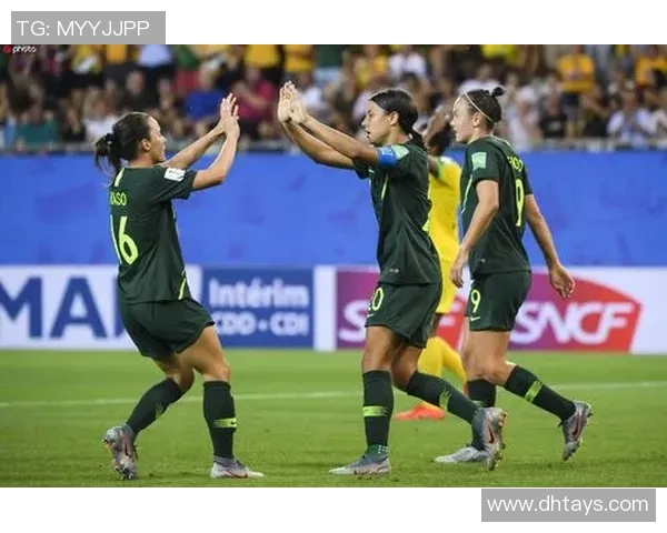 2019年澳大利亚女足对阵牙买加精彩回顾与赛后分析